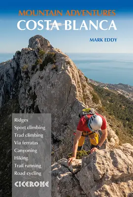 Costa Blanca Mountain Adventures: Hrebene Bernie a iné dobrodružstvá s viacerými aktivitami - Costa Blanca Mountain Adventures: The Bernia Ridge and Other Multi-Activity Adventures