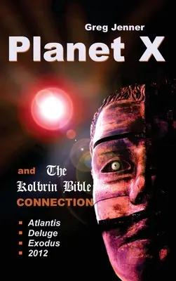 Planéta X a spojenie s Kolbrinovou Bibliou: Prečo je Kolbrinova Biblia rozetovým kameňom planéty X? - Planet X and the Kolbrin Bible Connection: Why the Kolbrin Bible Is the Rosetta Stone of Planet X