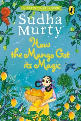 Ako mango získalo svoje čaro - How the Mango Got Its Magic