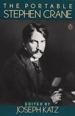 Prenosný Stephen Crane - The Portable Stephen Crane
