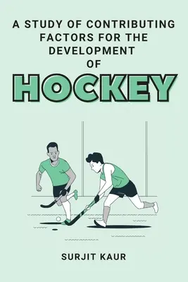 Štúdia faktorov prispievajúcich k rozvoju hokeja - A Study of Contributing Factors for the Development of Hockey