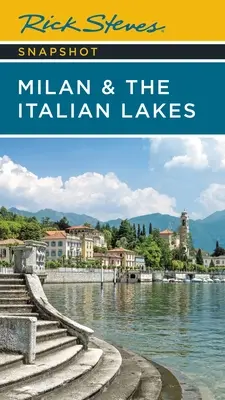 Rick Steves Snapshot Miláno a talianske jazerá - Rick Steves Snapshot Milan & the Italian Lakes