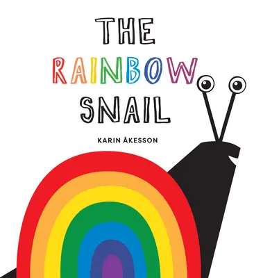 Dúhový slimák - The Rainbow Snail