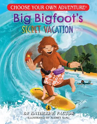 Tajné prázdniny Veľkého Yetiho (Vyberte si vlastné dobrodružstvo - Dragonlark) - Big Bigfoot's Secret Vacation (Choose Your Own Adventure - Dragonlark)