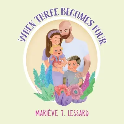 Keď sa z troch stanú štyria - When Three Becomes Four