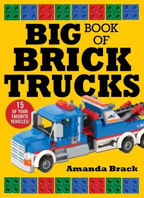 Veľká kniha nákladných áut z tehál - Big Book of Brick Trucks