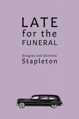 Neskoro na pohreb - Late for the Funeral