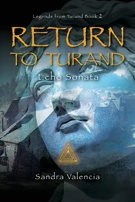Návrat k Turandovi: Sonáta ozveny - Return to Turand: Echo Sonata