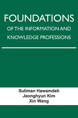 Základy informačných a znalostných profesií - Foundations of the Information and Knowledge Professions