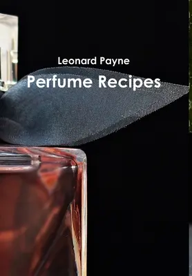 Recepty na parfumy - Perfume Recipes