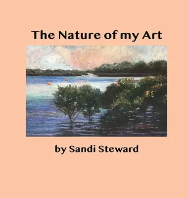 Povaha môjho umenia - The Nature of my Art