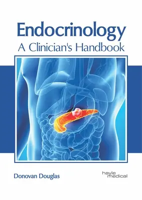 Endokrinológia: Príručka klinického lekára - Endocrinology: A Clinician's Handbook