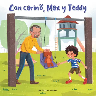 Con Carin, Max Y Teddy (Love, Max and Teddy)