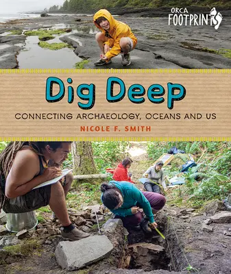 Dig Deep: Spojenie archeológie, oceánov a nás - Dig Deep: Connecting Archaeology, Oceans and Us