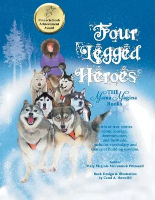 Štvornohí hrdinovia: Knihy mamy Maginy - Four-Legged Heroes: The Mama Magina Books