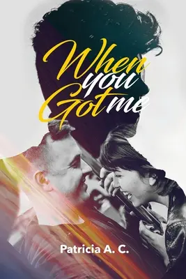 Keď si ma dostal - When You Got me