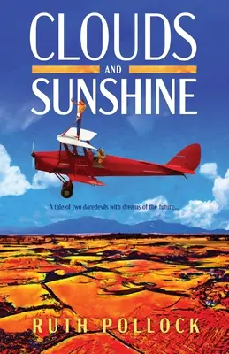 Mraky a slnečný svit: Príbeh dvoch odvážlivcov so snami o budúcnosti - Clouds and Sunshine: A tale of two daredevils with dreams of the future