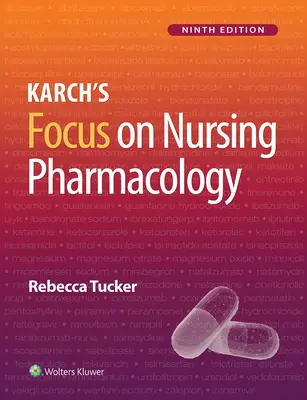 Karchovo zameranie na ošetrovateľskú farmakológiu - Karch's Focus on Nursing Pharmacology