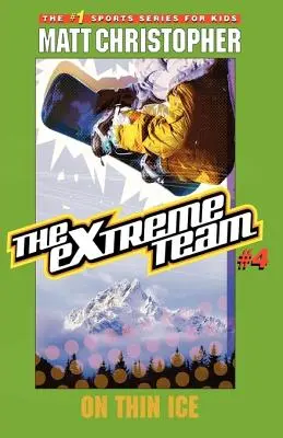 Extrémny tím #4: Na tenkom ľade - The Extreme Team #4: On Thin Ice