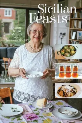 Sicílske hody, ilustrované vydanie: Autentická domáca kuchyňa zo Sicílie - Sicilian Feasts, Illustrated Edition: Authentic Home Cooking from Sicily