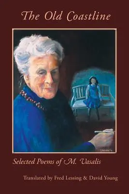 Staré pobrežie: Vasalis: Vybrané básne M. Vasalisa - The Old Coastline: Selected Poems of M. Vasalis