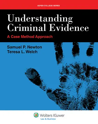 Pochopenie trestnoprávnych dôkazov - Understanding Criminal Evidence