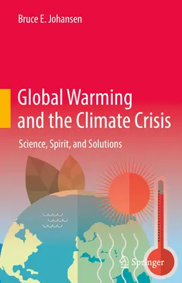 Globálne otepľovanie a klimatická kríza: Veda, duch a riešenia - Global Warming and the Climate Crisis: Science, Spirit, and Solutions