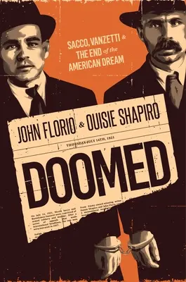 Odsúdený: Sacco, Vanzetti a koniec amerického sna - Doomed: Sacco, Vanzetti & the End of the American Dream