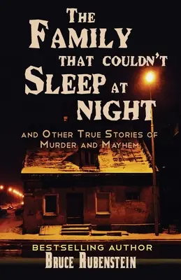 Rodina, ktorá nemohla v noci spať - The Family That Couldn't Sleep At Night