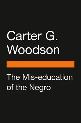 Nesprávna výchova černochov - The Mis-Education of the Negro