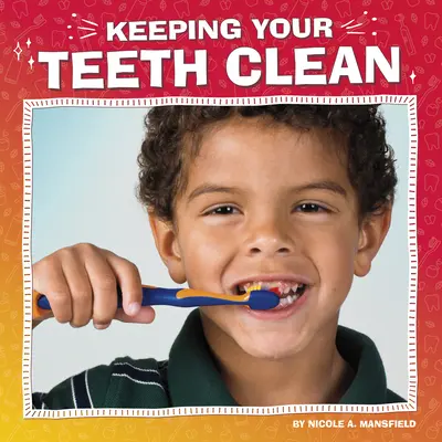 Udržiavanie čistoty zubov - Keeping Your Teeth Clean