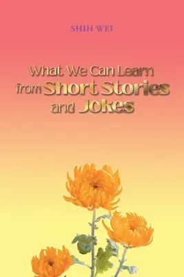Čo sa môžeme naučiť z krátkych príbehov a vtipov - What We Can Learn From Short Stories And Jokes