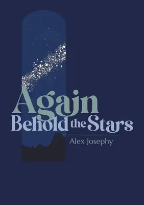 Opäť sa pozrite na hviezdy - Again Behold the Stars