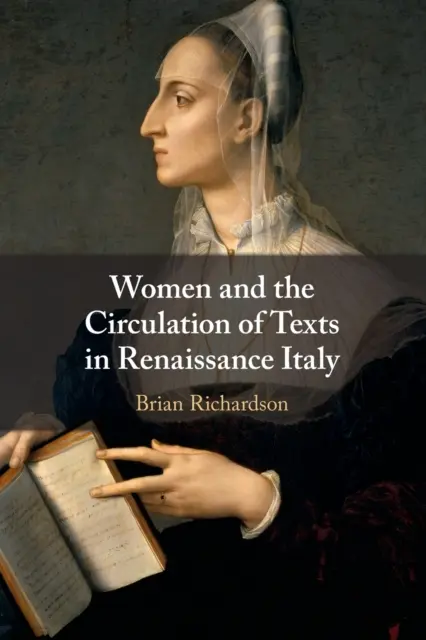 Ženy a obeh textov v renesančnom Taliansku - Women and the Circulation of Texts in Renaissance Italy