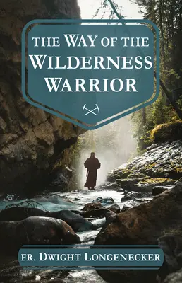 Cesta bojovníka v divočine - The Way of the Wilderness Warrior