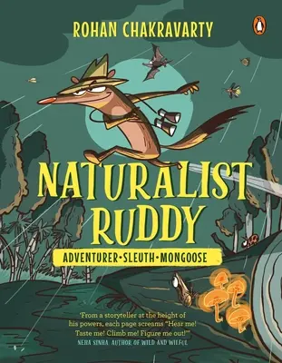 Prírodovedec Ruddy: Dobrodruh. Sleuth. Mongol. - Naturalist Ruddy: Adventurer. Sleuth. Mongoose.
