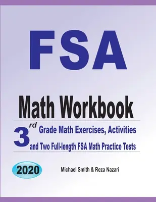 Pracovný zošit FSA z matematiky: Matematické cvičenia pre 3. ročník, aktivity a dva plnohodnotné cvičné testy z matematiky FSA - FSA Math Workbook: 3rd Grade Math Exercises, Activities, and Two Full-Length FSA Math Practice Tests