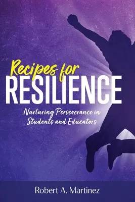 Recepty na odolnosť: Výchova k vytrvalosti u študentov a pedagógov - Recipes for Resilience: Nurturing Perseverance in Students and Educators