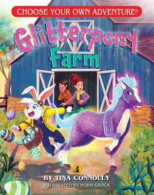 Glitterpony Farm (Vyberte si vlastné dobrodružstvo - Dragonlark) - Glitterpony Farm (Choose Your Own Adventure - Dragonlark)