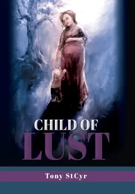 Dieťa chtíča - Child of Lust