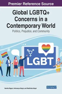 Globálne problémy LGBTQ+ v súčasnom svete: Politika, predsudky a komunita - Global LGBTQ+ Concerns in a Contemporary World: Politics, Prejudice, and Community