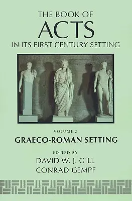 Kniha Skutkov apoštolov v jej grécko-rímskom prostredí - The Book of Acts in Its Graeco-Roman Setting