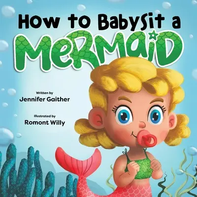 Ako opatrovať morskú pannu - How to Babysit a Mermaid