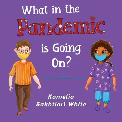 Čo sa to v tej pandémii deje? - What in the Pandemic is Going On?