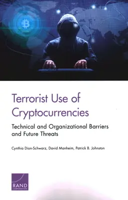 Teroristické využívanie kryptomien: Technické a organizačné prekážky a budúce hrozby - Terrorist Use of Cryptocurrencies: Technical and Organizational Barriers and Future Threats