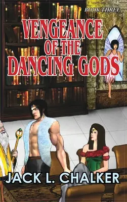 Pomsta tancujúcich bohov (Tancujúci bohovia: tretia kniha) - Vengeance of the Dancing Gods (Dancing Gods: Book Three)