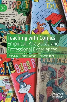 Vyučovanie pomocou komiksov: Empirické, analytické a odborné skúsenosti - Teaching with Comics: Empirical, Analytical, and Professional Experiences