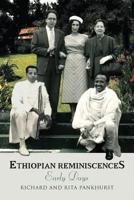 Etiópske spomienky: Rané dni - Ethiopian Reminiscences: Early Days