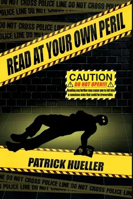Čítajte na vlastné nebezpečenstvo - Read At Your Own Peril