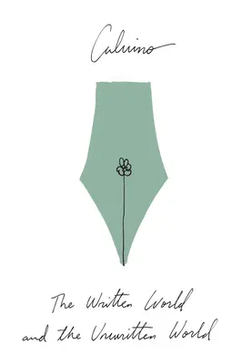 Písaný a nepísaný svet: Eseje - The Written World and the Unwritten World: Essays